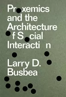 Image of Proxemics and the Architecture of Social Interaction