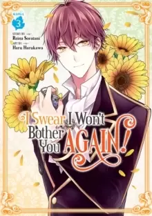 Image of I Swear I Won't Bother You Again! (Manga) Vol. 3