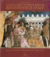 Image of courts and courtly arts in renaissance italy arts and politics in the early