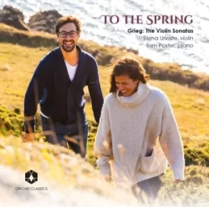 Image of Grieg The Violin Sonatas To the Spring by Edvard Grieg CD Album