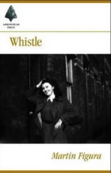 Image of Whistle by Martin Figura Hardback