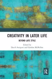 Image of Creativity in Later Life Beyond Late Style