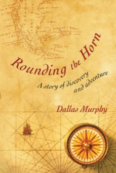 Image of Rounding the Horn by Dallas Murphy Hardback