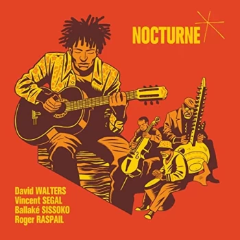 Image of David Walters, Ballake Sissoko, Vincent Segal & Roger Raspail - Nocturne CD
