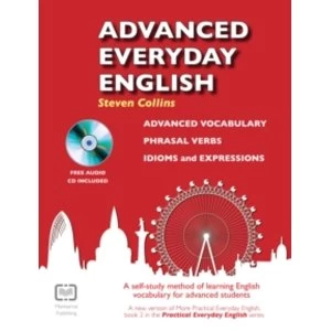 Image of Advanced Everyday English : Phrasal Verbs-Advanced Vocabulary-Idioms and Expressions : Book 2