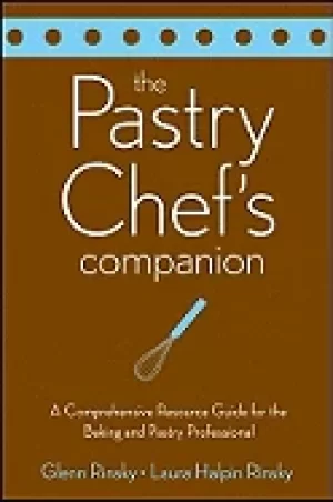 Image of pastry chefs companion a comprehensive resource guide for the baking and pa