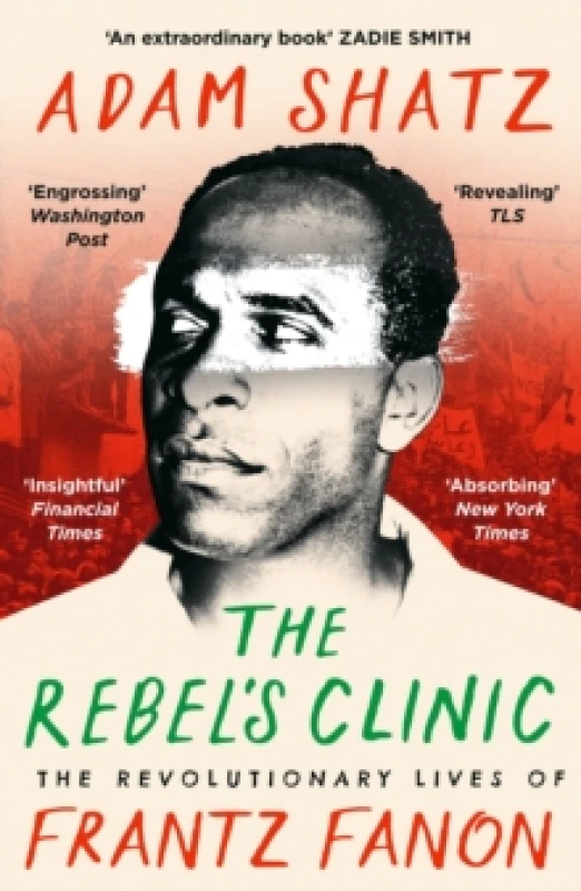 Image of The Rebel's Clinic. Paperback. By Adam Shatz Books