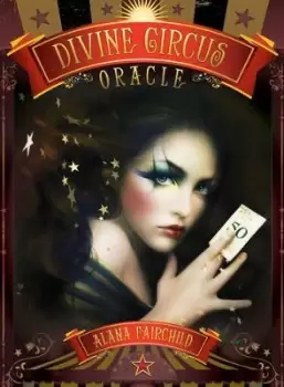 Image of Divine Circus Oracle by Alana Fairchild