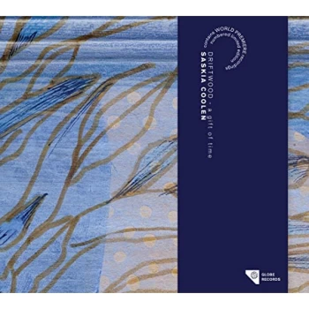 Image of Saskia Coolen - Saskia Coolen: Driftwood - A Gift of Time CD