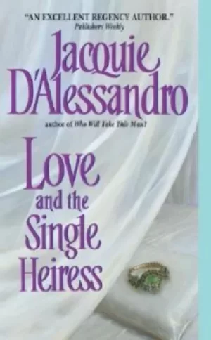 Image of Love and the single heiress by Jacquie D'Alessandro
