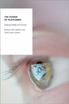 Image of The Power of Platforms : Shaping Media and Society