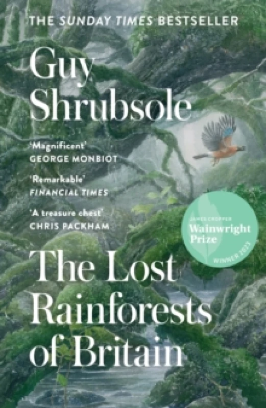 Image of The Lost Rainforests of Britain. Paperback. By Guy Shrubsole Books