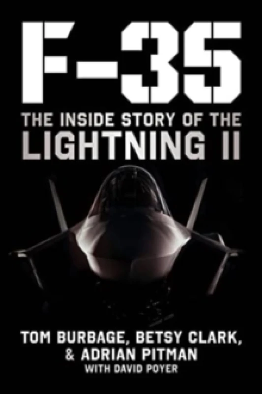 Image of F-35 : The Inside Story of the Lightning II Hardback