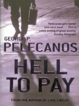 Image of Hell to Pay by George Pelecanos Paperback