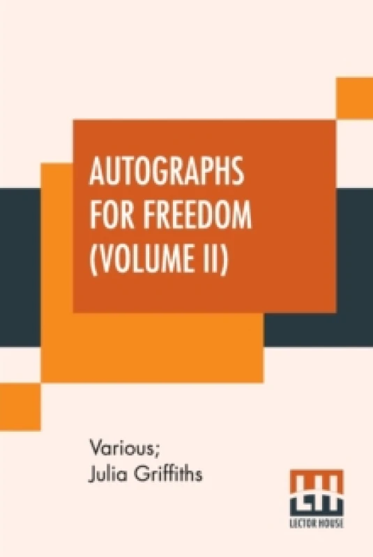 Image of Autographs For Freedom (Volume II) : Edited By Julia Griffiths (In Two Volumes - Volume II) Paperback / softback