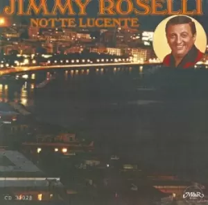 Image of Notte Lucente by Jimmy Roselli CD Album