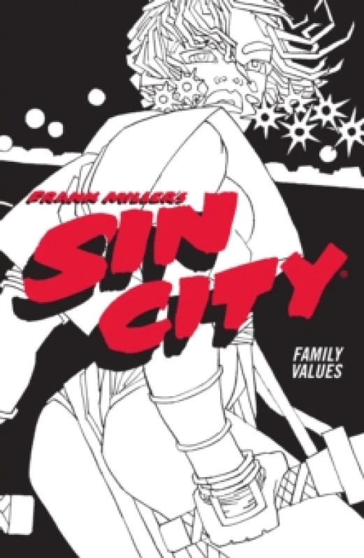 Image of Frank Miller's Sin City Volume 5: Family Values : (Fourth Edition) Paperback / softback