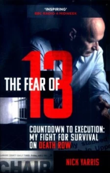 Image of The Fear of 13 by Nick Yarris Book