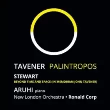 Image of Tavener: Palintropos/Michael Stewart: Beyond Time and Space...