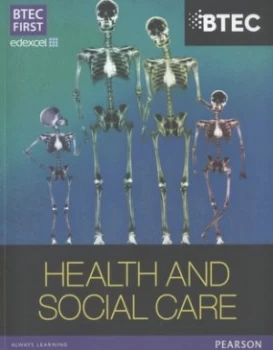 Image of Btec First Edexcel Health and Social Care by Heather Higgins Paperback
