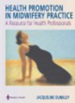 Image of Health Promotion in Midwifery by Jacqueline Dunkley-Bent Paperback