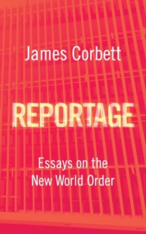 Image of Reportage : Essays on the New World Order Paperback / softback
