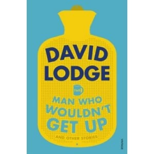 Image of The Man Who Wouldn't Get Up and Other Stories