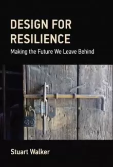Image of Design for Resilience : Making the Future We Leave Behind