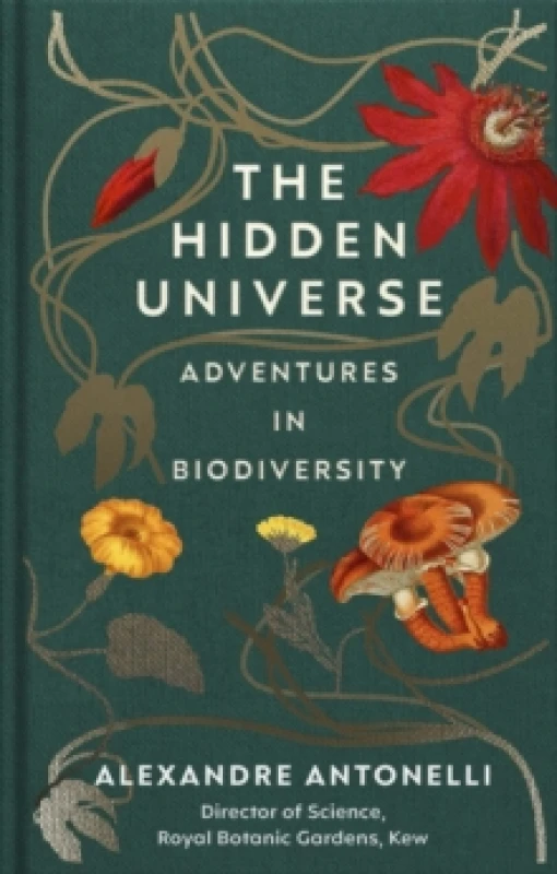 Image of The Hidden Universe : Adventures in Biodiversity Hardback