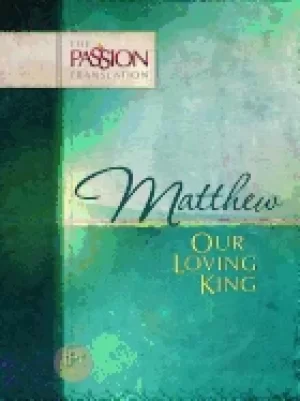 Image of matthew our loving king