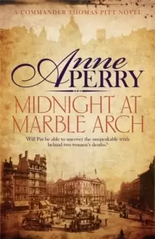 Image of Midnight at Marble Arch (Thomas Pitt Mystery, Book 28) : Danger is only ever one step away...