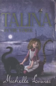 Image of Talina in the Tower by Michelle Lovric Paperback