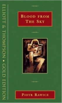 Image of Blood from the Sky by Piotr Rawicz and Anthony Rudolf Paperback