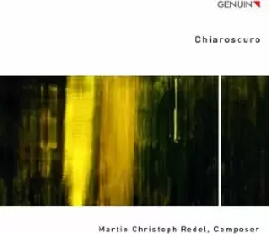 Image of Martin Christoph Redel Chiaroscuro by Martin Christoph Redel CD Album