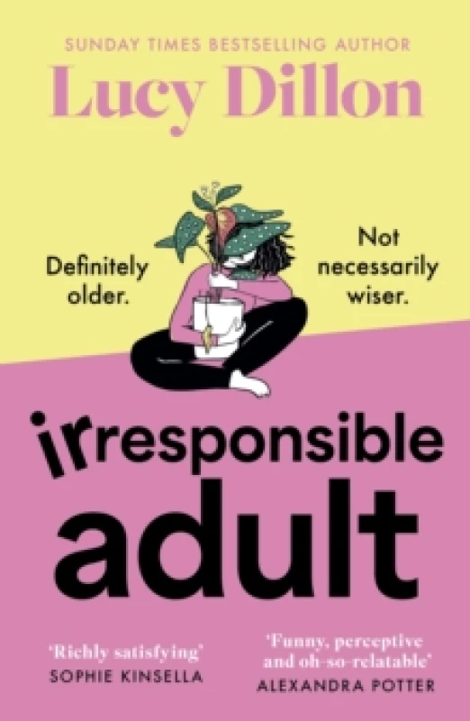 Image of Irresponsible Adult : warm and witty, this is the perfect novel for anyone who is growing up disgracefully! Paperback / softback