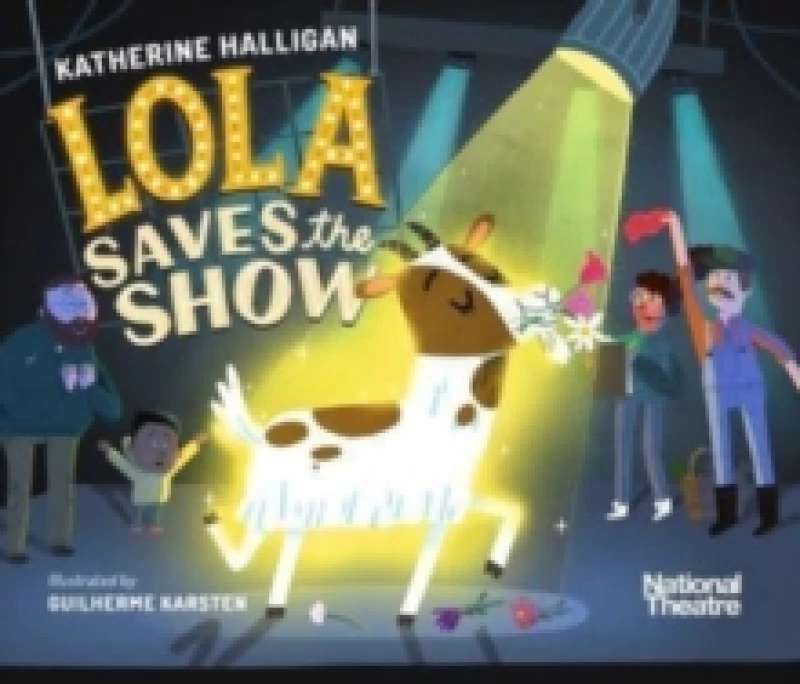 Image of National Theatre: Lola Saves the Show Paperback / softback