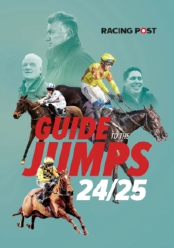 Image of Racing Post Guide to the Jumps 2024-25 Paperback / softback