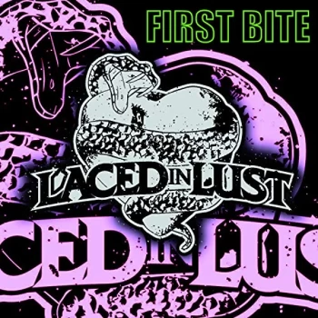 Image of Laced In Lust - FIRST BITE CD