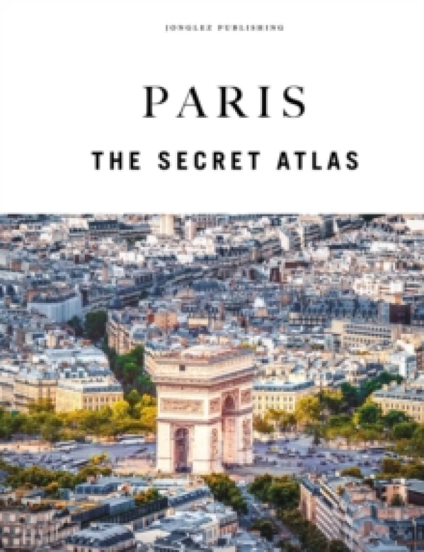 Image of Paris - The Secret Atlas Hardback