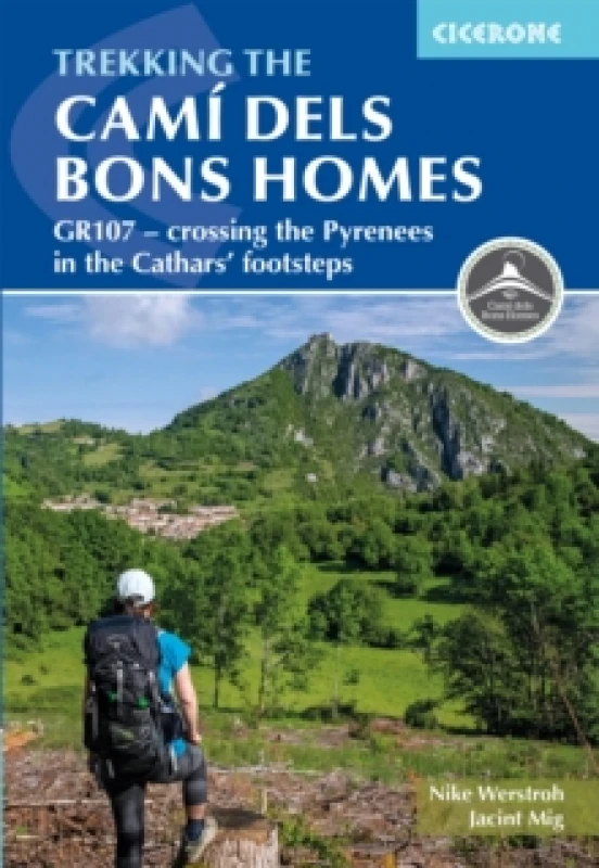 Image of Trekking the Cami dels Bons Homes : GR107 - crossing the Pyrenees in the Cathars' footsteps Paperback / softback