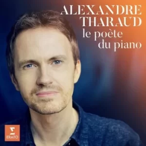 Image of Alexandre Tharaud Le Poete Du Piano by Alexandre Tharaud CD Album