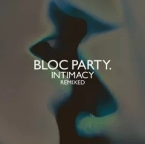 Image of Intimacy Remixed by Bloc Party CD Album