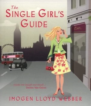 Image of The Single Girls Guide by Imogen Lloyd Webber Paperback