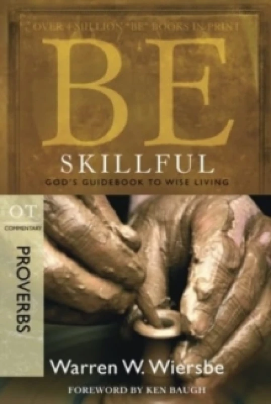 Image of Be Skillful - Proverbs : God's Guidebook to Wise Living Paperback / softback