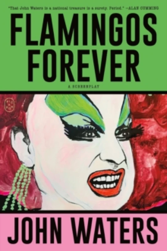 Image of Flamingos Forever. Paperback. By John Waters Books