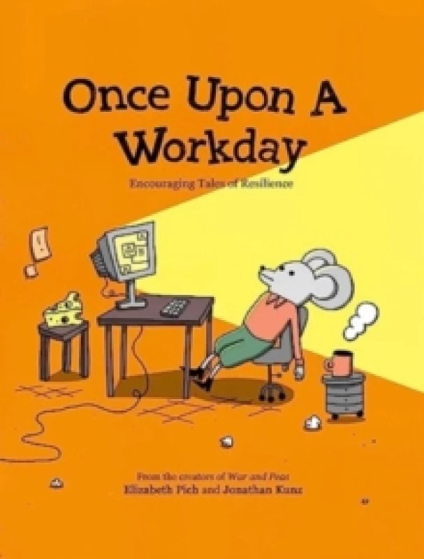 Image of Once Upon a Workday : Encouraging Tales of Resilience Hardback