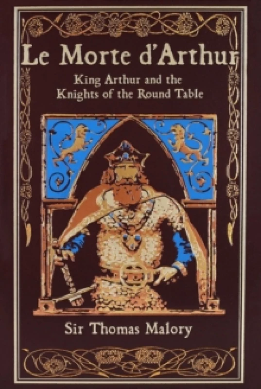 Image of Le Morte d'Arthur : King Arthur and the Knights of the Round Table Hardback