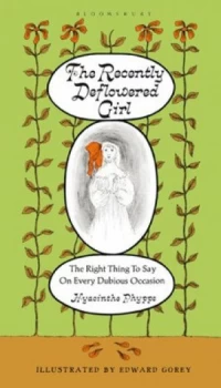 Image of The Recently Deflowered Girl by Edward Gorey Hardback