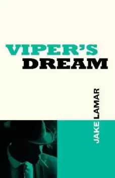 Image of Viper's Dream by Jake Lamar
