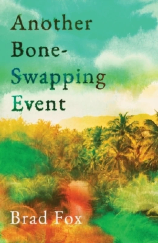 Image of Another Bone-Swapping Event Hardback